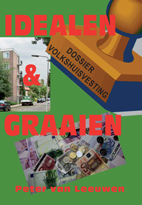 Volkshuisvesting Idealen & Graaien